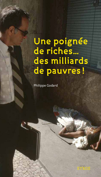 UNE POIGNEE DE RICHE, DES MILLIARDS DE PAUVRES