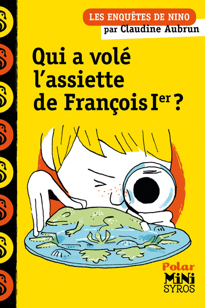 UNE ENQUETE DE NINO:QUI A VOLE L'ASSIETTE DE FRANCOIS 1ER-EPUB2
