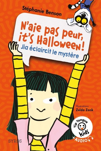 N'AIE PAS PEUR, IT'S HALLOWEEN ! - JIA ECLAIRCIT LE MYSTERE - TIP TONGUE KIDS