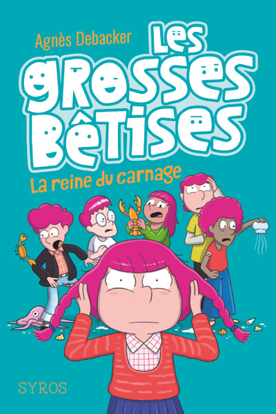 LES GROSSES BETISES - TOME 3 LA REINE DU CARNAGE