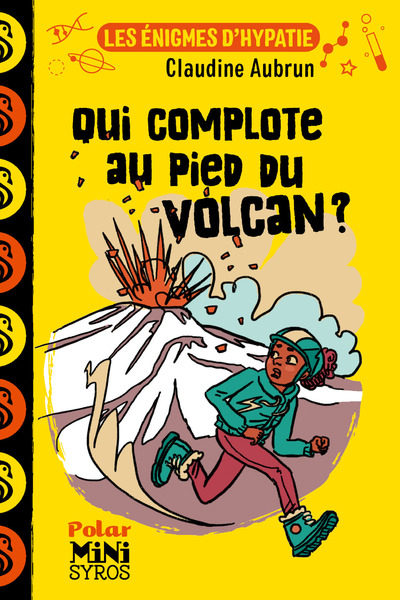 QUI COMPLOTE AU PIED DU VOLCAN  LES ENIGMES D'HYP ATHIE