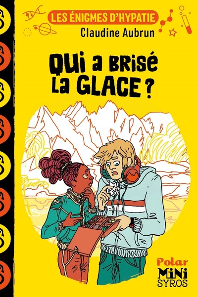 LES ENIGMES D'HYPATIE : QUI A BRISE LA GLACE