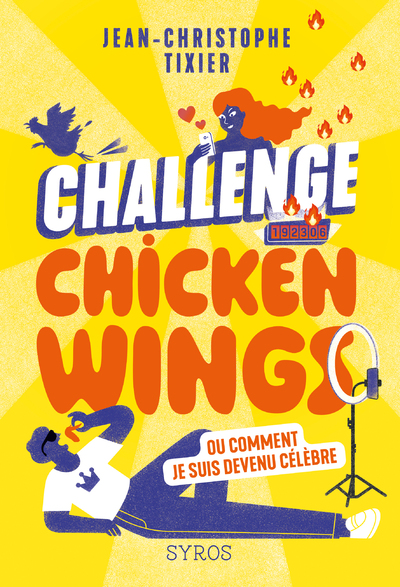 CHALLENGE CHICKEN WINGS - OU COMMENT JE SUIS DEVENU CELEBRE