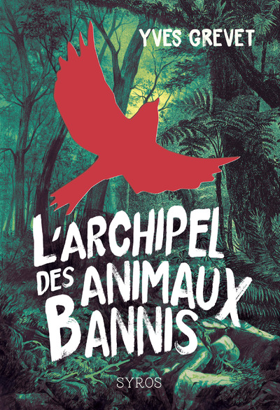 L'ARCHIPEL DES ANIMAUX BANNIS