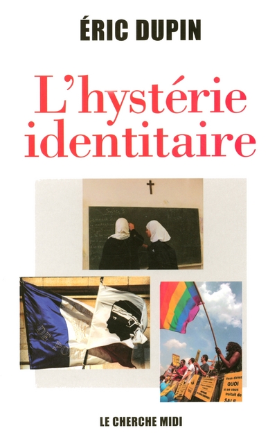 L'HYSTERIE IDENTITAIRE