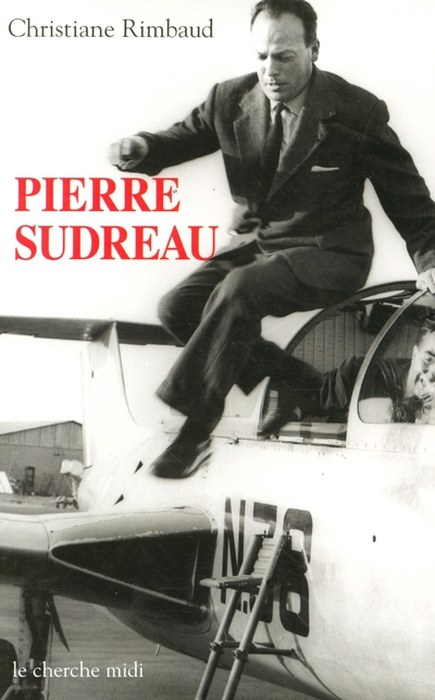 PIERRE SUDREAU UN HOMME LIBRE