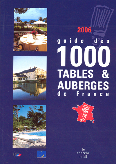 GUIDE DES 1000 TABLES ET AUBERGES DE FRANCE