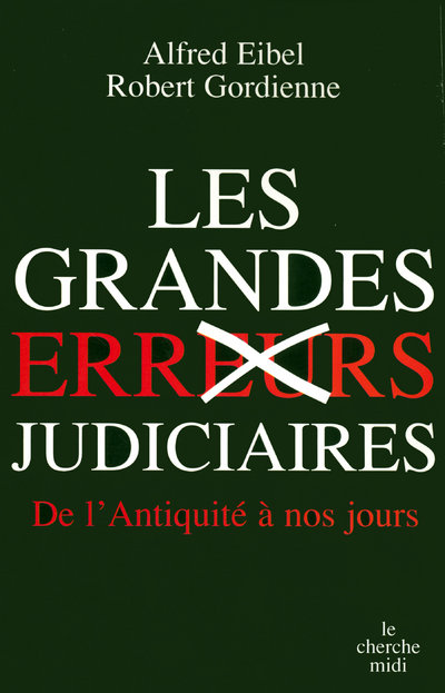 LES GRANDES ERREURS JUDICIAIRES