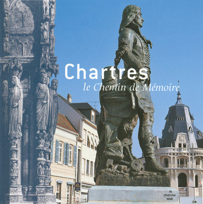 CHARTRES,  LE CHEMIN DE MEMOIRE