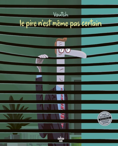 LE PIRE N'EST MEME PAS CERTAIN