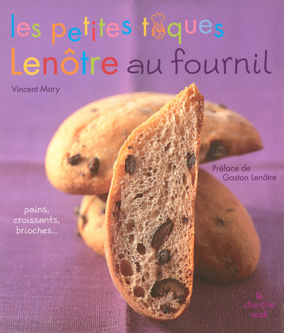 LES PETITES TOQUES LENOTRE AU FOURNIL