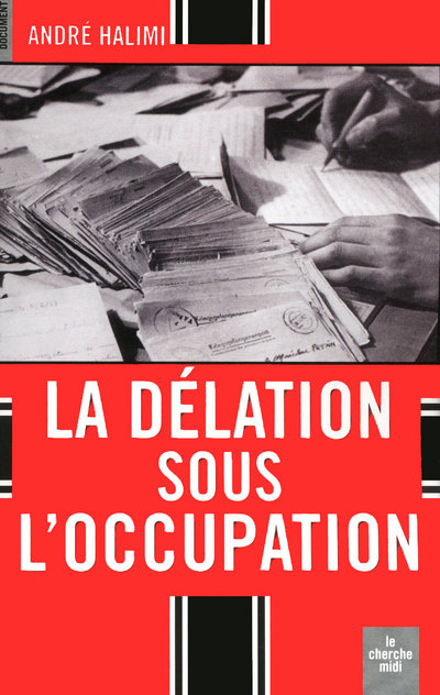 LA DELATION SOUS L'OCCUPATION