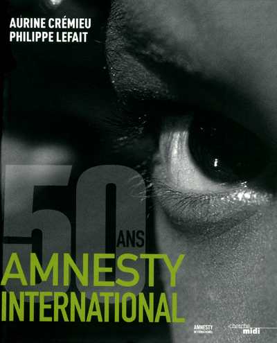 LES 50 ANS D'AMNESTY INTERNATIONAL