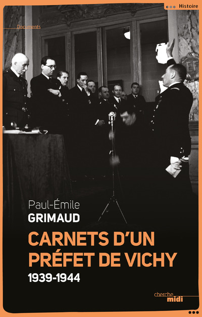 CARNETS D'UN PREFET DE VICHY 1939-1944