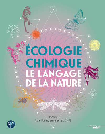 ECOLOGIE CHIMIQUE, LE LANGAGE DE LA NATURE