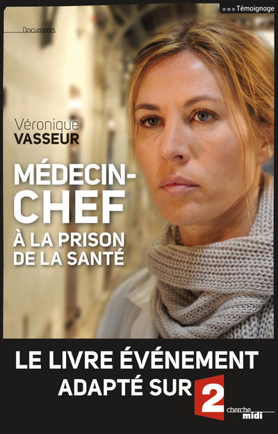 MEDECIN CHEF A LA PRISON DE LA SANTE - NE