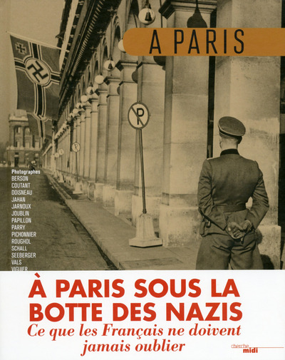 A PARIS, SOUS LA BOTTE DES NAZIS