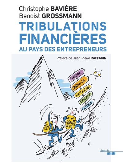 TRIBULATIONS FINANCIERES AU PAYS DES ENTREPRENEURS