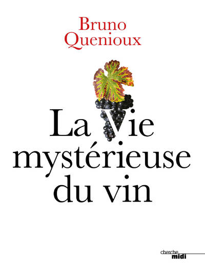LA VIE MYSTERIEUSE DU VIN
