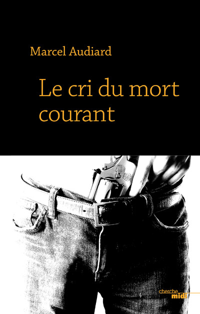 LE CRI DU MORT COURANT