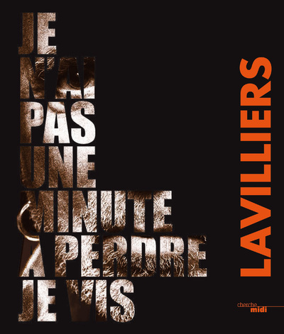 JE N'AI PAS UNE MINUTE A PERDRE JE VIS