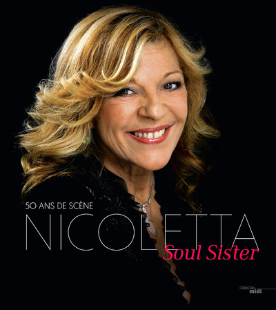 SOUL SISTER - 50 ANS DE SCENE