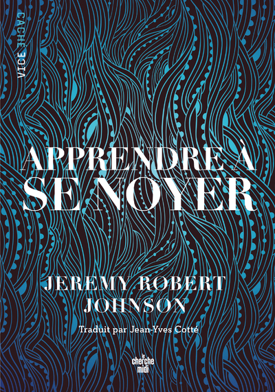APPRENDRE A SE NOYER