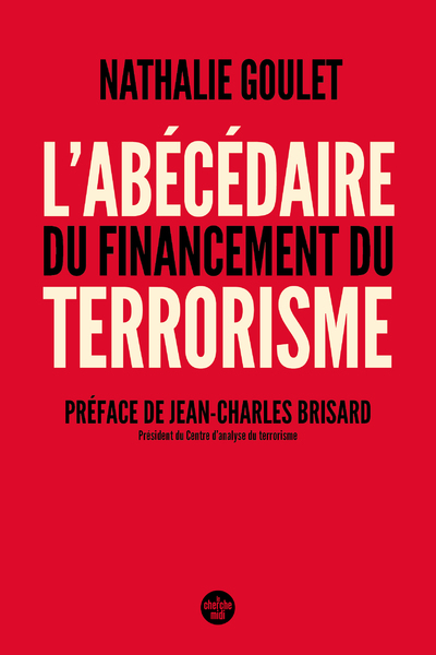 L'ABECEDAIRE DU FINANCEMENT DU TERRORISME