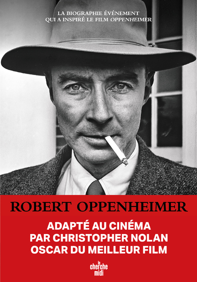 ROBERT OPPENHEIMER - TRIOMPHE ET TRAGEDIE D'UN GENIE