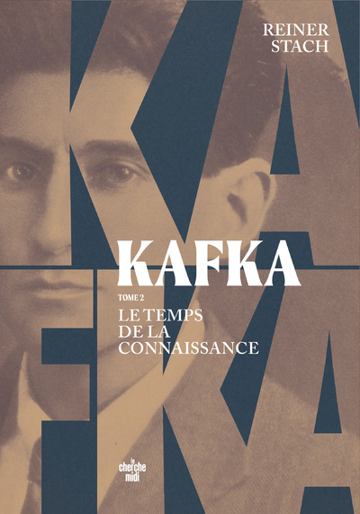 KAFKA - TOME 2 LE TEMPS DE LA CONNAISSANCE