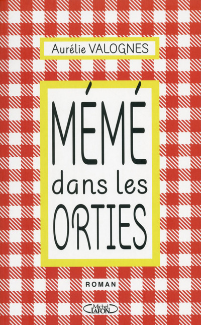 MEME DANS LES ORTIES