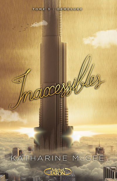 INACCESSIBLES - TOME 3 DEMESURE