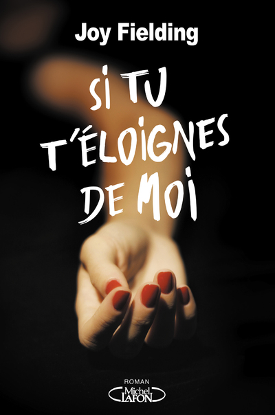 SI TU T'ELOIGNES DE MOI