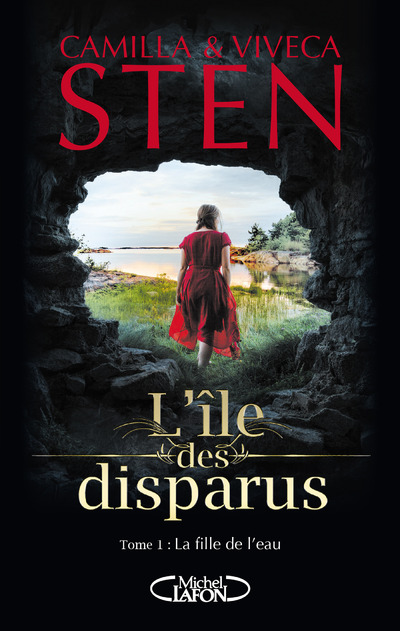 L'ILE DES DISPARUS - TOME 1 LA FILLE DE L'EAU