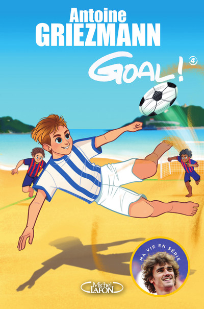 GOAL ! - TOME 4 DANS LA COUR DES GRANDS