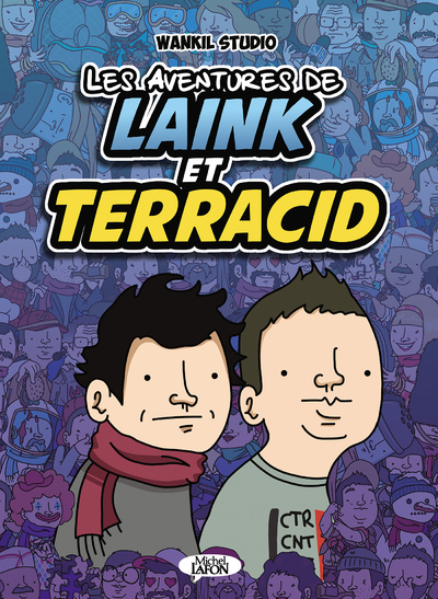 LES AVENTURES DE LAINK ET TERRACID - TOME 1