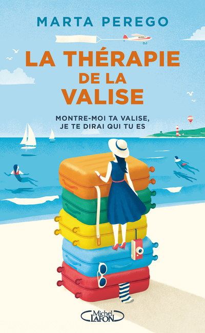 LA THERAPIE DE LA VALISE - MONTRE-MOI TA VALISE, JE TE DIRAI QUI TU ES