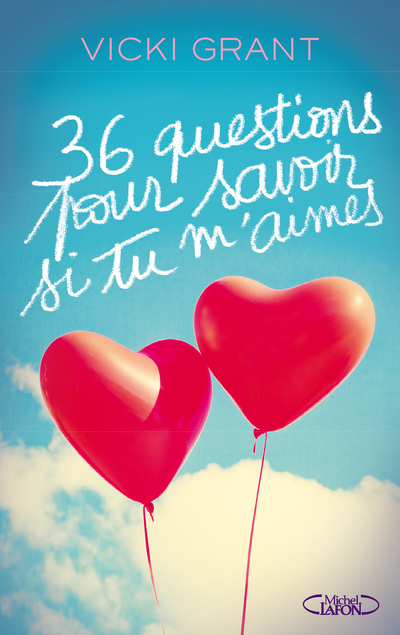 36 QUESTIONS POUR SAVOIR SI TU M'AIMES