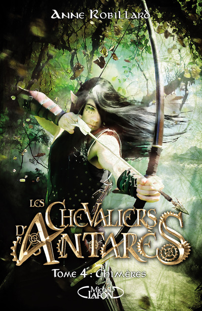 LES CHEVALIERS D'ANTARES - TOME 4 CHIMERES