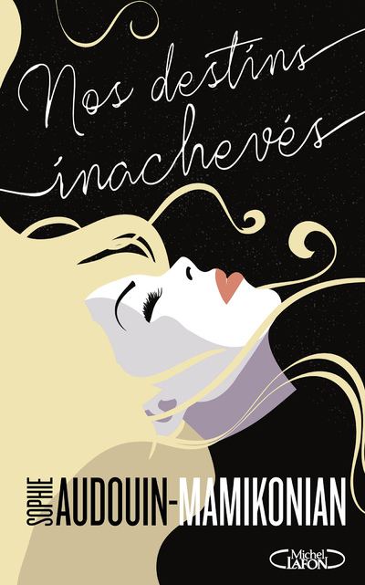 NOS DESTINS INACHEVES