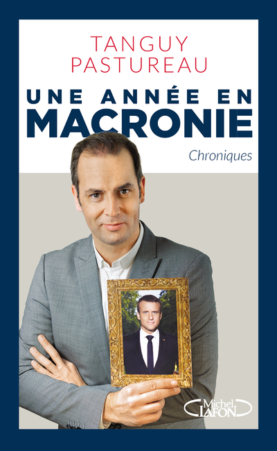 UNE ANNEE EN MACRONIE