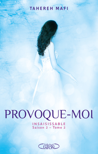INSAISISSABLE SAISON 2 - TOME 2 PROVOQUE-MOI