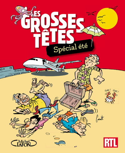LES GROSSES TETES - SPECIAL ETE