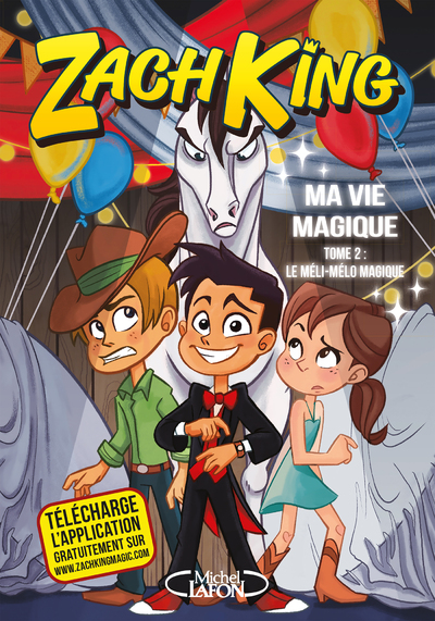 MA VIE MAGIQUE - TOME 2 LE MELI-MELO MAGIQUE