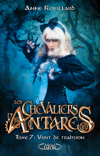 LES CHEVALIERS D'ANTARES - TOME 7 VENT DE TRAHISON