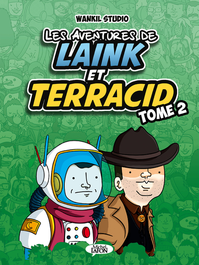 LES AVENTURES DE LAINK ET TERRACID - TOME 2