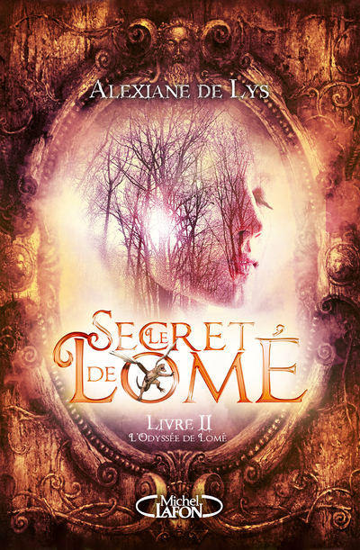 LE SECRET DE LOME - LIVRE II L'ODYSSEE DE LOME