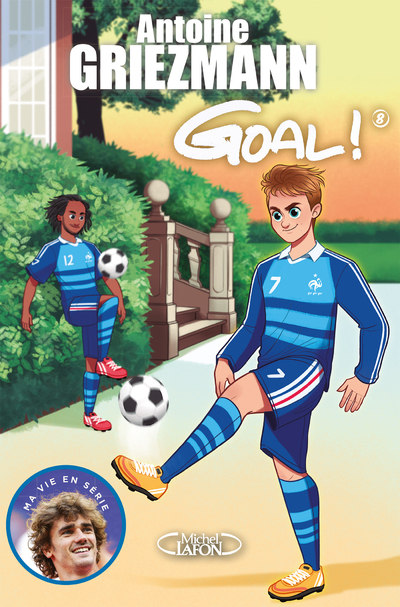 GOAL ! - TOME 8 LA VIE EN BLEU