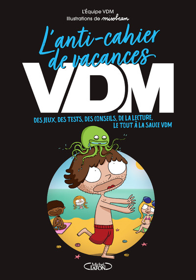 L'ANTI-CAHIER DE VACANCES VDM