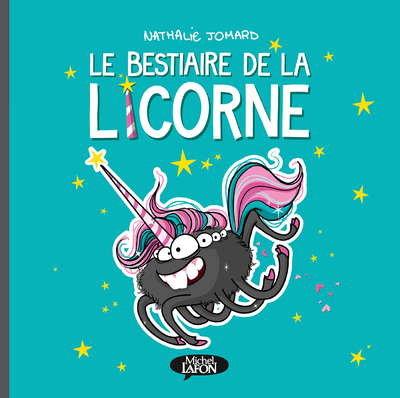 LE BESTIAIRE DE LA LICORNE
